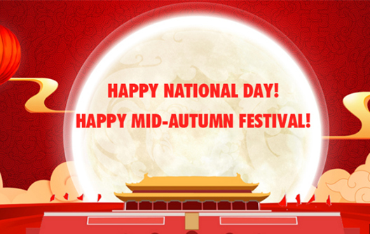 2023 Mid Autumn Festival & National Day Holiday Notice
