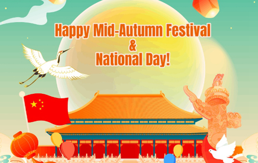 Holiday Notice: 2025 National Day & Mid-Autumn Festival 2025